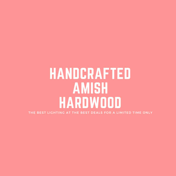 Handcrafted Amish Hardwood
